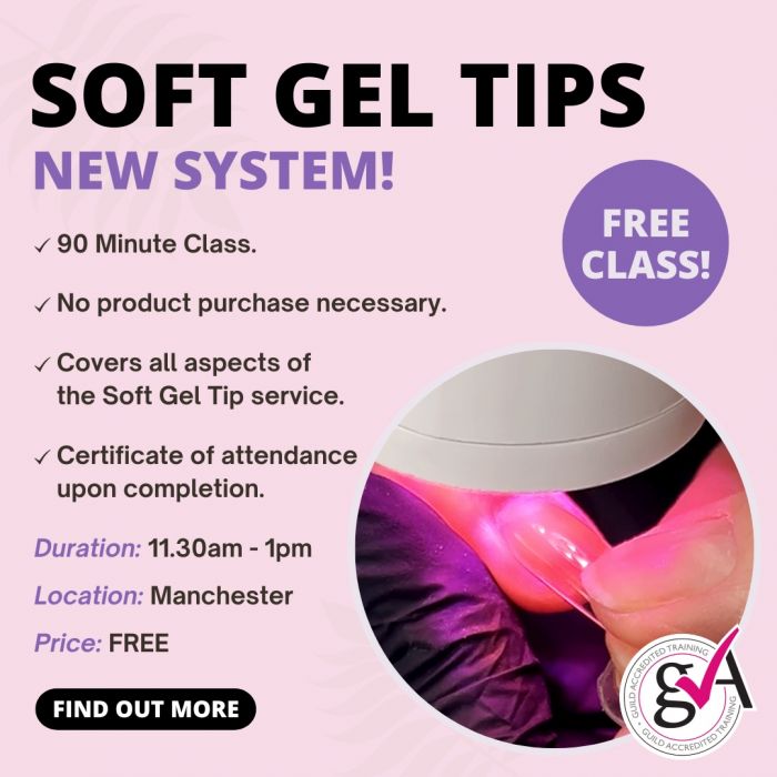 Soft Gel Tip Workshop - Free